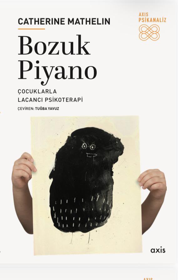 Bozuk Piyano: Çocuklarla Lacancı Psikoterapi kitap kapağı